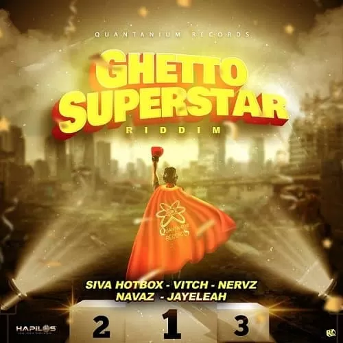 Ghetto Superstar Riddim – Quantanium Records ghetto superstar riddim - quantanium records