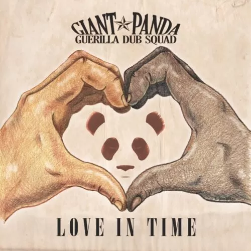 giant panda guerilla dub squad - love in time album