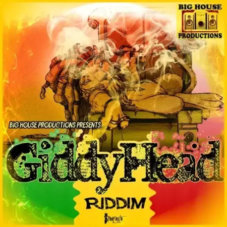 Giddy Head Riddim – Big House Productions giddy head riddim - big house productions