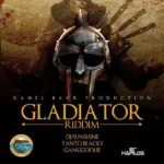 Gladiator Riddim (2013) – Kanel Bank Production