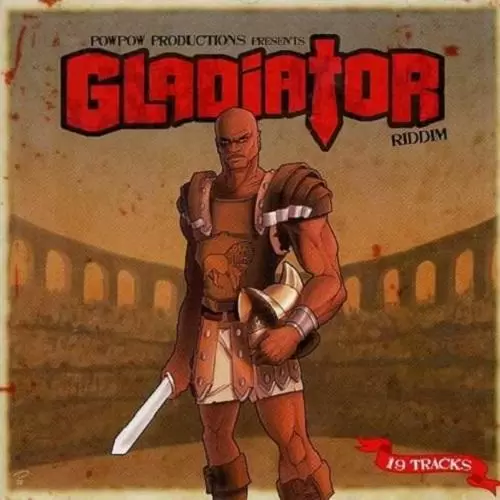 gladiator riddim - pow pow productions