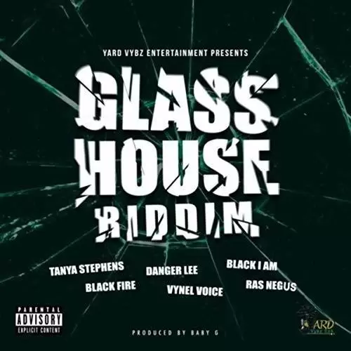 glass house riddim -yard vybz ent.