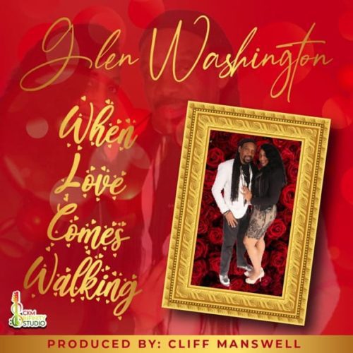glen-washington-when-love-comes-walking