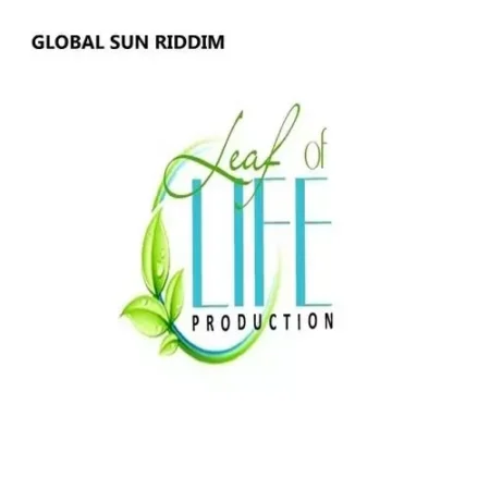 Global Sun Riddim – Leaf Of Life Productions global sun riddim - leaf of life productions