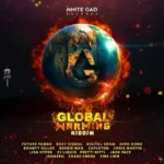Global Warming Riddim – White Gad Records