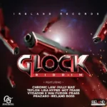 Glock Riddim – Ireland Records