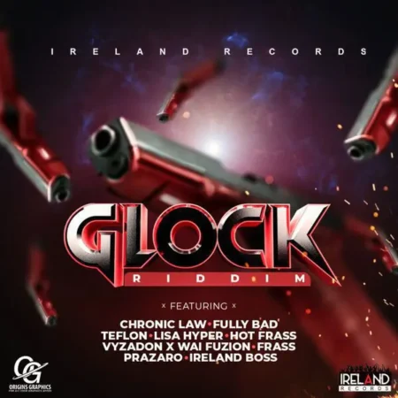 Glock Riddim - Ireland Records