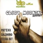 Glory Morning Riddim – DJ Tropical
