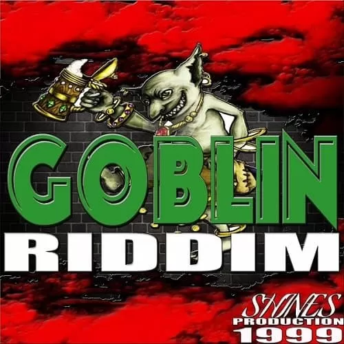 goblin riddim reloaded - shines production