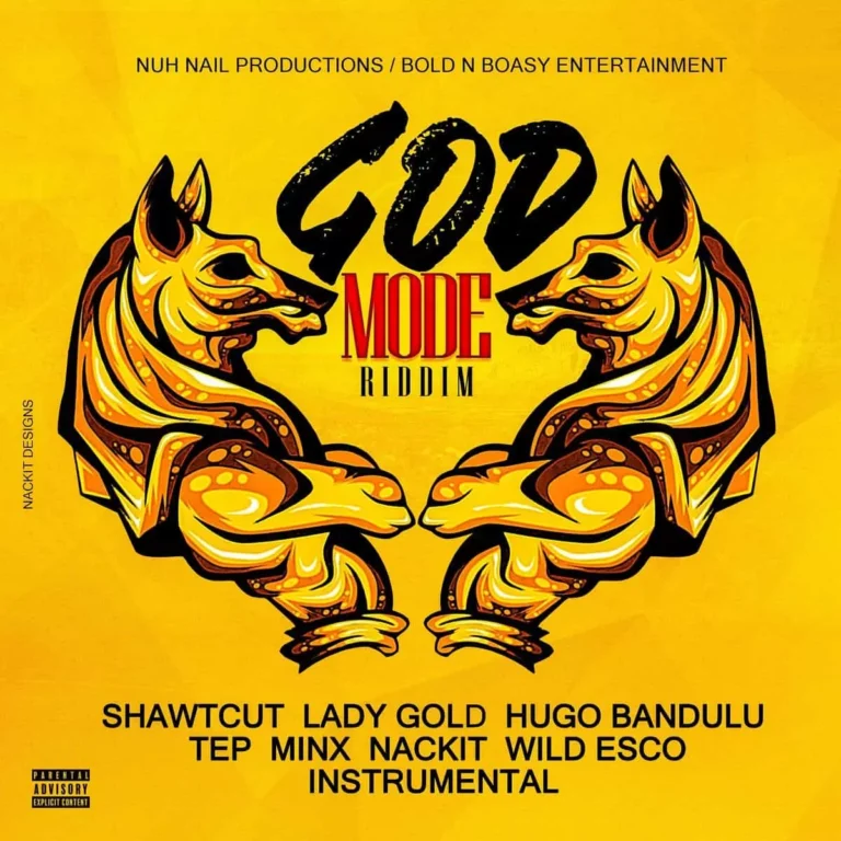 god mode riddim - minx music / nuh nail / bold n boasy