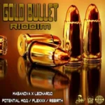 Gold Bullet Riddim – Di Kemys Records / DJ Lux Records