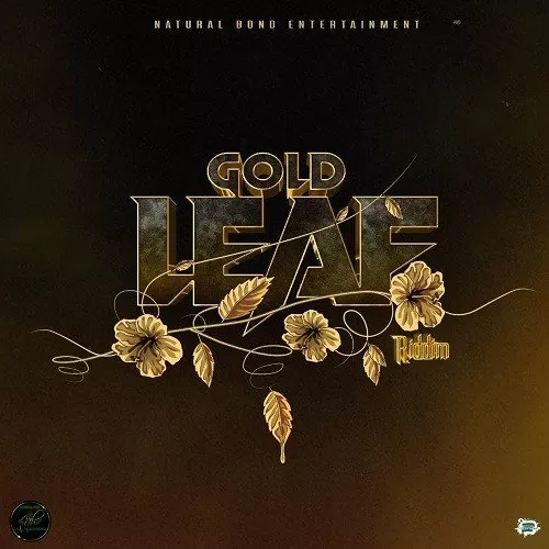 gold leaf riddim - natural bond entertainment