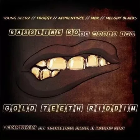 Gold Teeth Riddim – Bassline Rock Music gold teeth riddim - bassline rock music