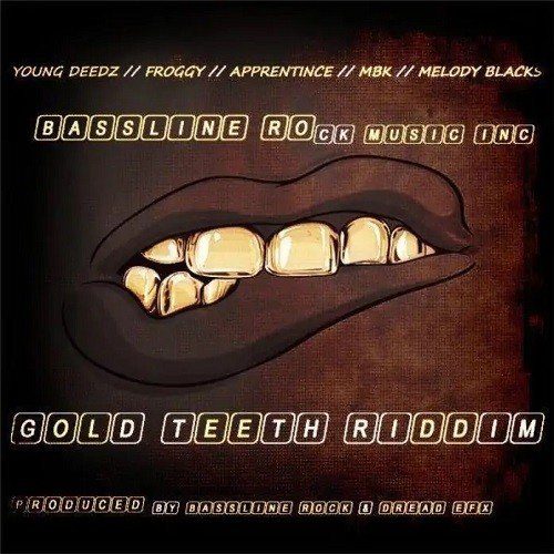 Gold Teeth Riddim Bassline Rock Music