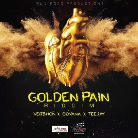 Golden Pain Riddim – Run Road Productions golden-pain-riddim-e1562713722935