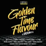 Golden Time Flavour Riddim – Bigs Records