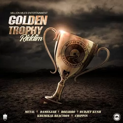 golden trophy riddim - million miles entertainment