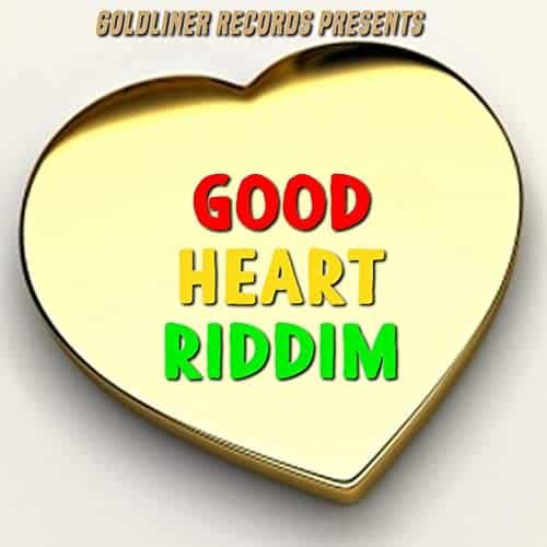 Good Heart Riddim 2017