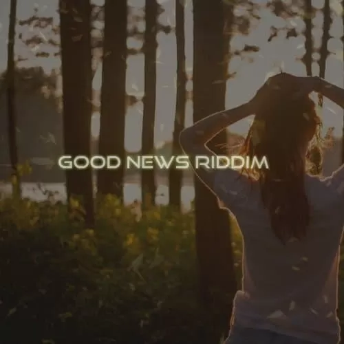 good news riddim - noku music group