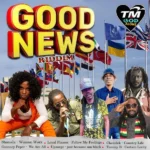 Good News Riddim – TM/God Alone Productions