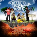 Good Ova Evil Riddim – Sankofa Productions