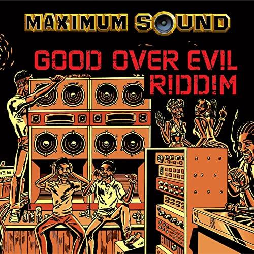 Good Over Evil Riddim 2006