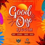 Good Oye Riddim – Xplicit Entertainment