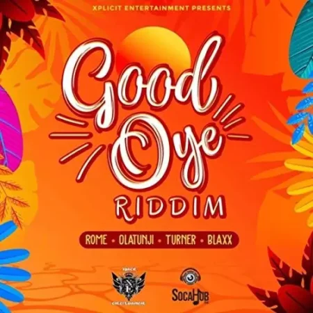 Good Oye Riddim - Xplicit Entertainment