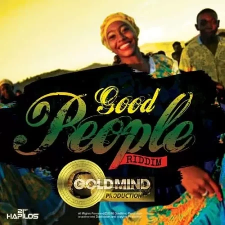 good people riddim - goldmind productions