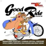 Good Ride Riddim – Fire Ball Records