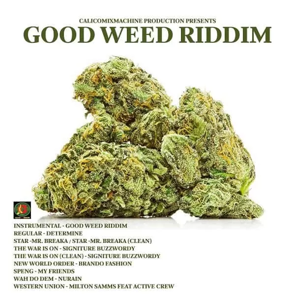 good weed riddim - calicomixmachine production