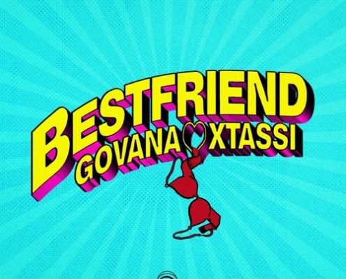 Govana Ft Xtassi Best Friend
