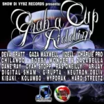 Grab A Cup Riddim – Show Di Vybz Records