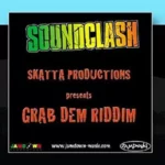 Grab Dem Riddim – Skatta Productions