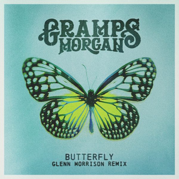 Gramps Morgan – Butterfly (Glenn Morrison Remix)