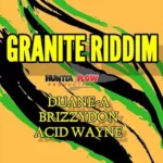Granite Riddim – Huntta Flow Production