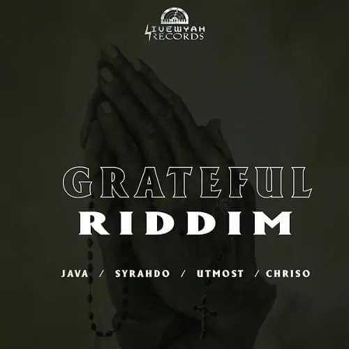 grateful riddim - livewyah records