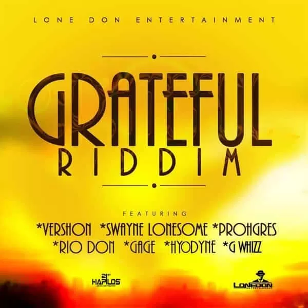 grateful riddim - lone don entertainment