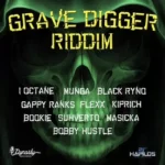 Grave Digger Riddim – Dynasty Records