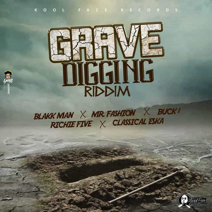 grave digging riddim - kool face
