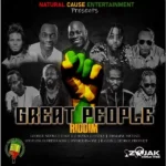 Great People Riddim – Natural Cause Entertainment