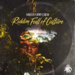Green Lion Crew – Riddim Full Of Culture Album