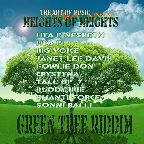 green tree riddim - heights of heights production