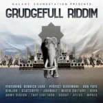 Grudgefull Riddim – Galaxy Soundstation