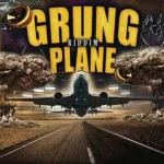 Grung Plane Riddim – Grillaras Production