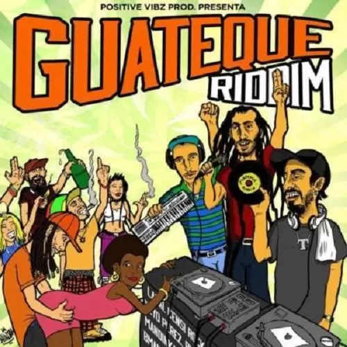 guateque riddim - positive vybz productions