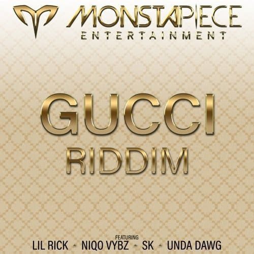gucci riddim - monstapiece entertainment