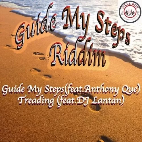 guide my steps riddim - steelbox records