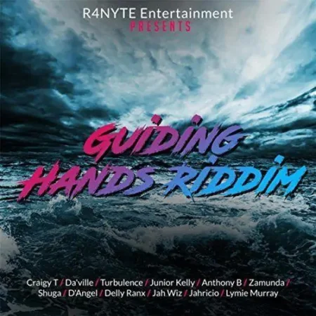 Guiding Hands Riddim - R4nyte Entertainment