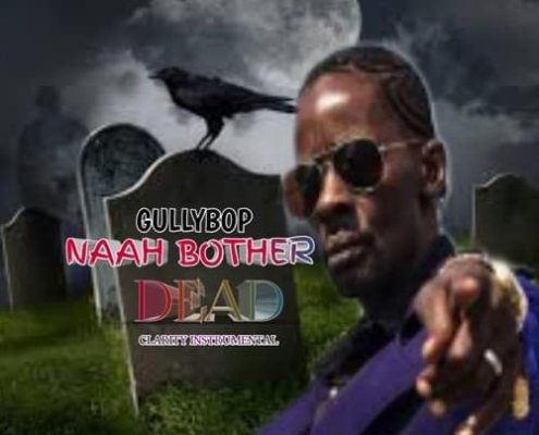gully-bop-naah-bother-dead